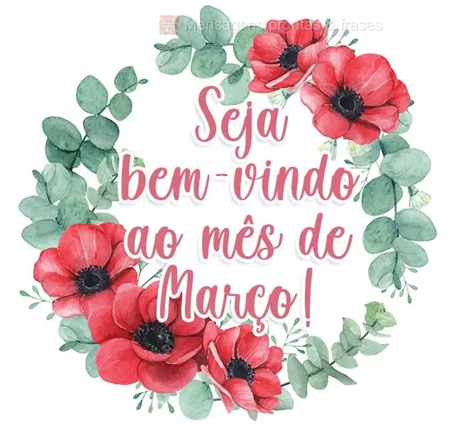 Seja bem-vindo ao mês de Março!