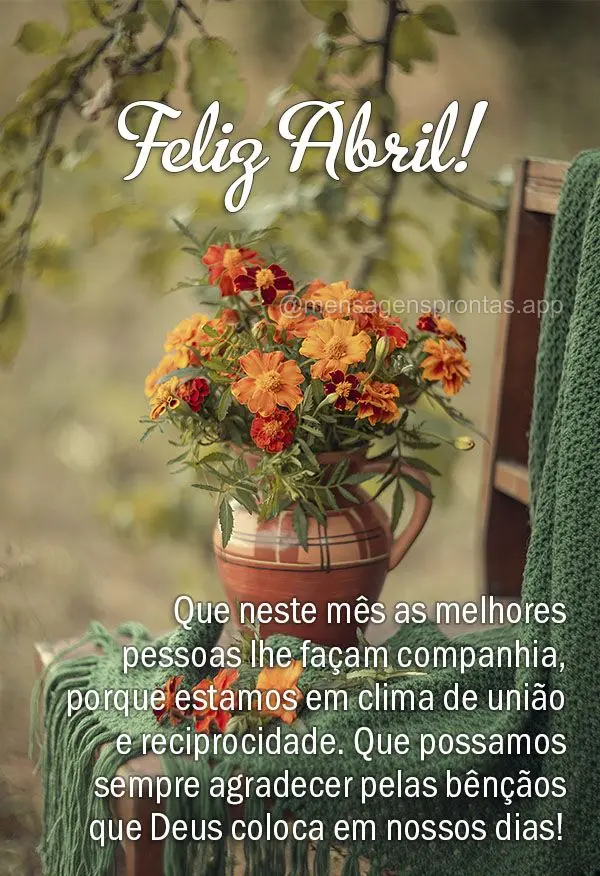 Que neste mês as melhores pessoas lhe façam companhia, porque estamos em clima de união e reciprocidade. Que possamos sempre agradecer pelas bênção...