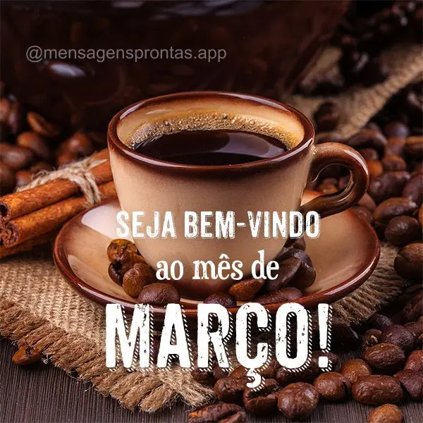 Seja Bem-vindo ao mês de Março!