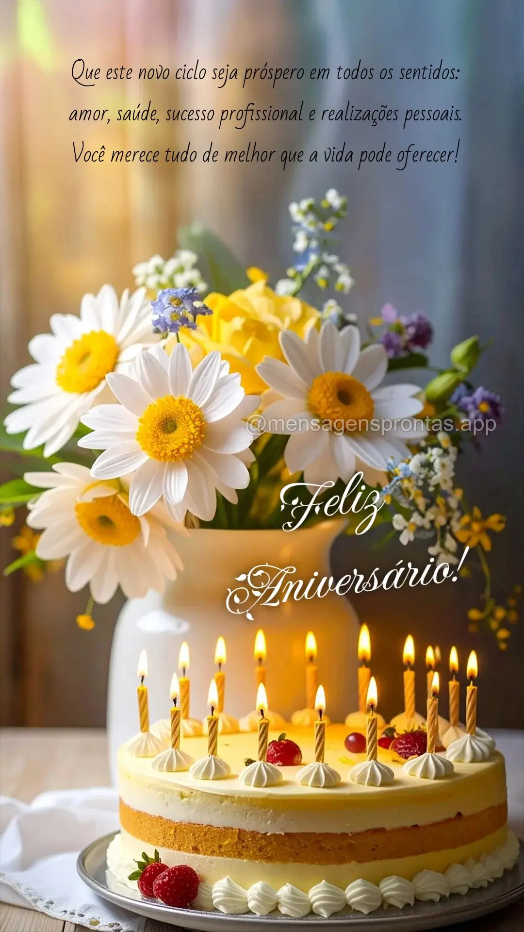 Que este novo ciclo seja próspero em todos os sentidos: amor, saúde, sucesso profissional e realizações pessoais. Você merece tudo de melhor que a v...