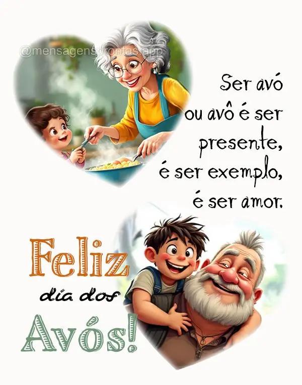 Ser avó ou avô é ser presente, é ser exemplo, é ser amor.  Feliz dia dos Avós!