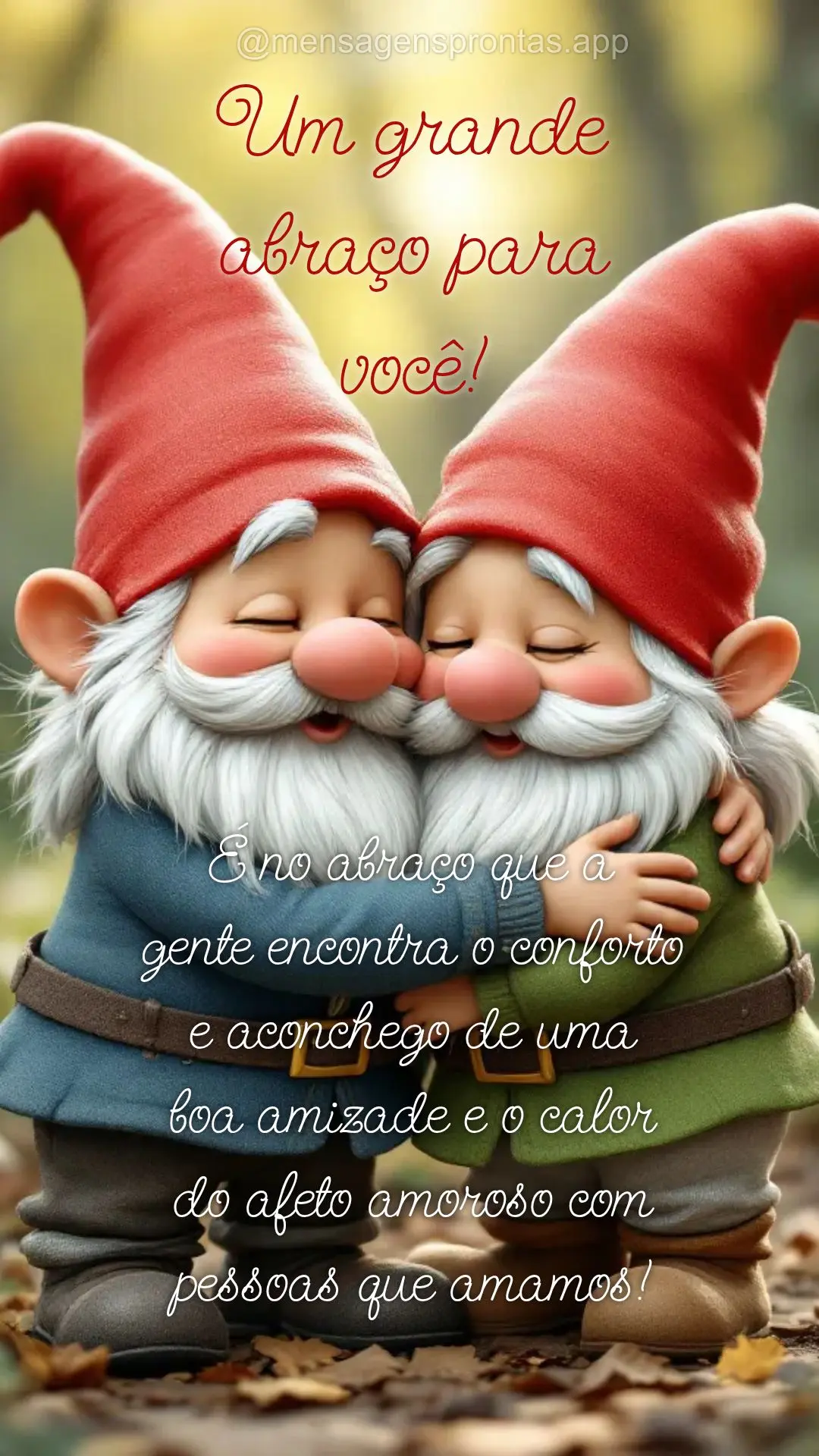 É no abraço que a 
gente encontra o conforto e aconchego de uma 
boa amizade e o calor do afeto amoroso com pessoas que amamos! Um grande abraço par...