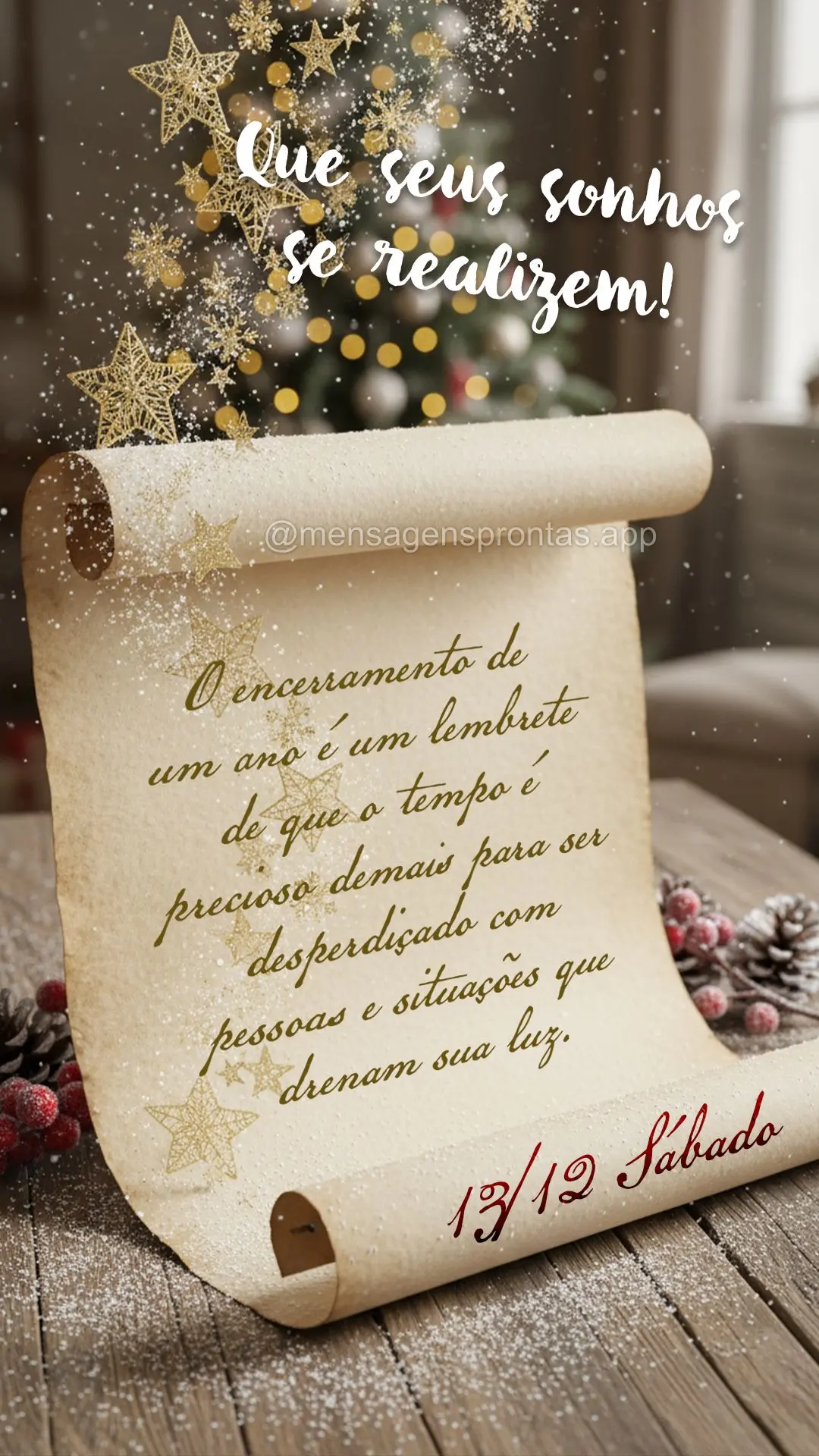 O encerramento de um ano é um lembrete de que o tempo é precioso demais para ser desperdiçado com pessoas e situações que drenam sua luz. Que seus s...