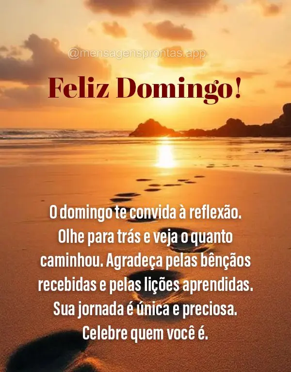 O domingo te convida à reflexão. Olhe para trás e veja o quanto caminhou. Agradeça pelas bênçãos recebidas e pelas lições aprendidas. Sua jornad...